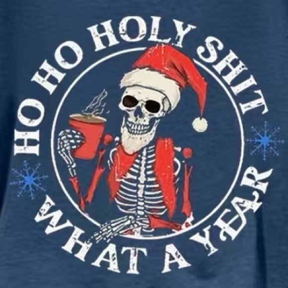 Ho Ho Holy Sh** What A Year Skeleton Santa Hat Long Sleeve Tee - Picture 2 of 4